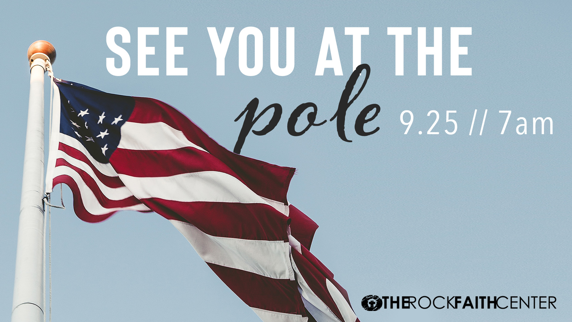 See You at The Pole Rock Faith Center Rock Faith Center